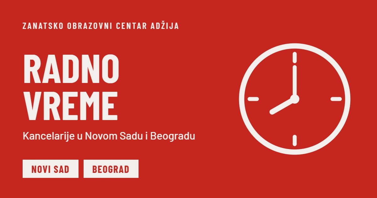Radno vreme Adžija - Kancelarije u Novom Sadu i Beogradu