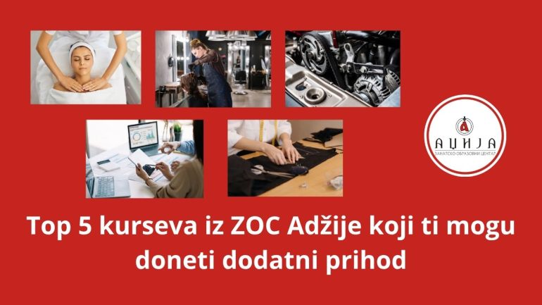 Top 5 kurseva iz ZOC Adžije koji ti mogu doneti dodatni prihod